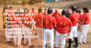 University Partners with Pro Sports Team to Apply Sports Psychology Research for Team Cohesion