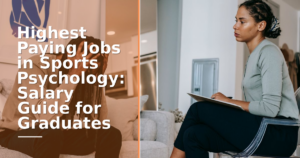 Highest Paying Jobs in Sports Psychology: Salary Guide for Graduates