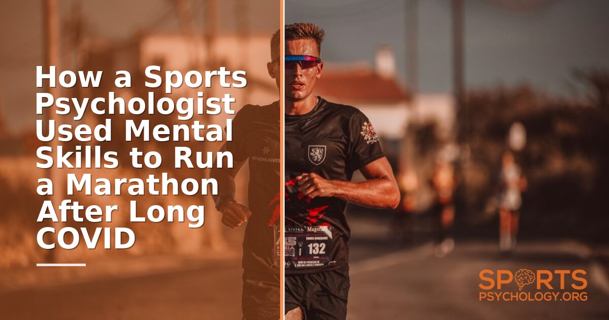Sports Psychology Strategies for Long COVID Marathon Recovery