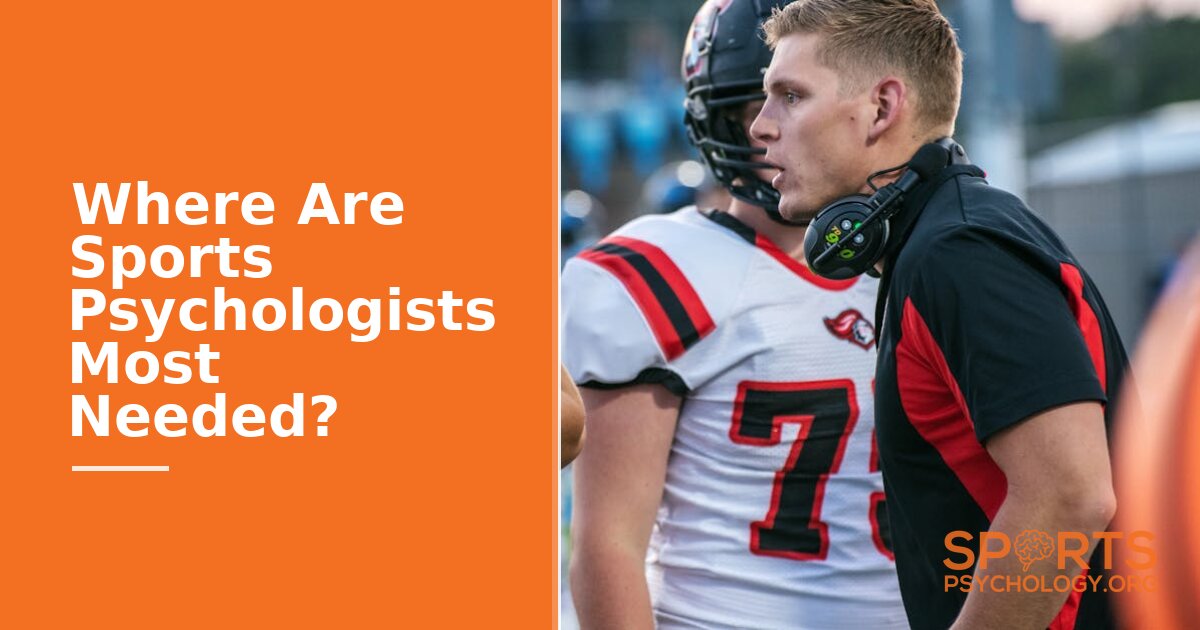 Where Are Sports Psychologists Most Needed? (2026 Guide)