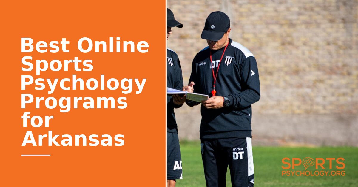 Best Online Sports Psychology Programs for Arkansas (2026)