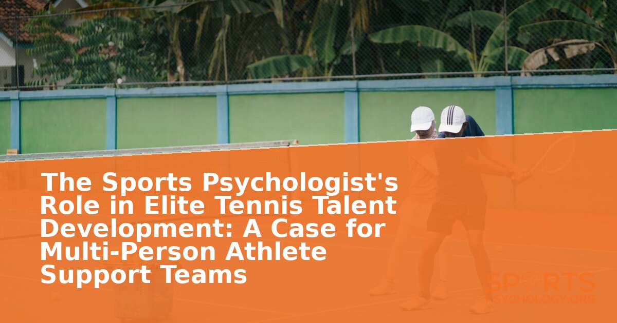 Sports Psychologist’s Role in Tennis Talent Development