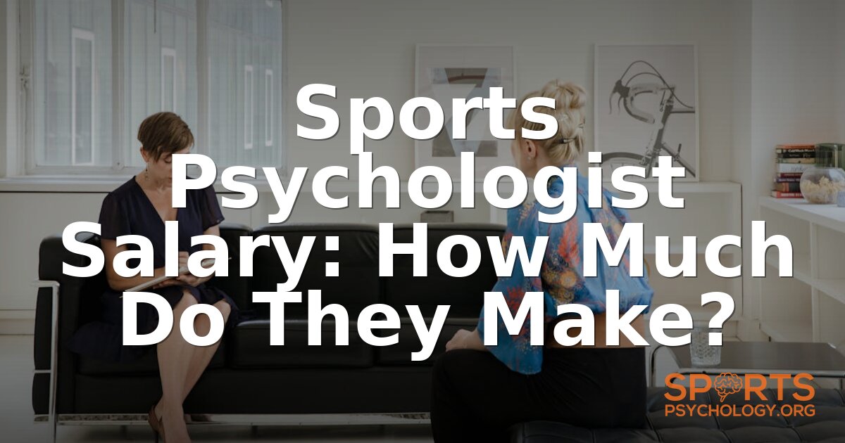 Sports Psychologist Salary: How Much Do They Make?