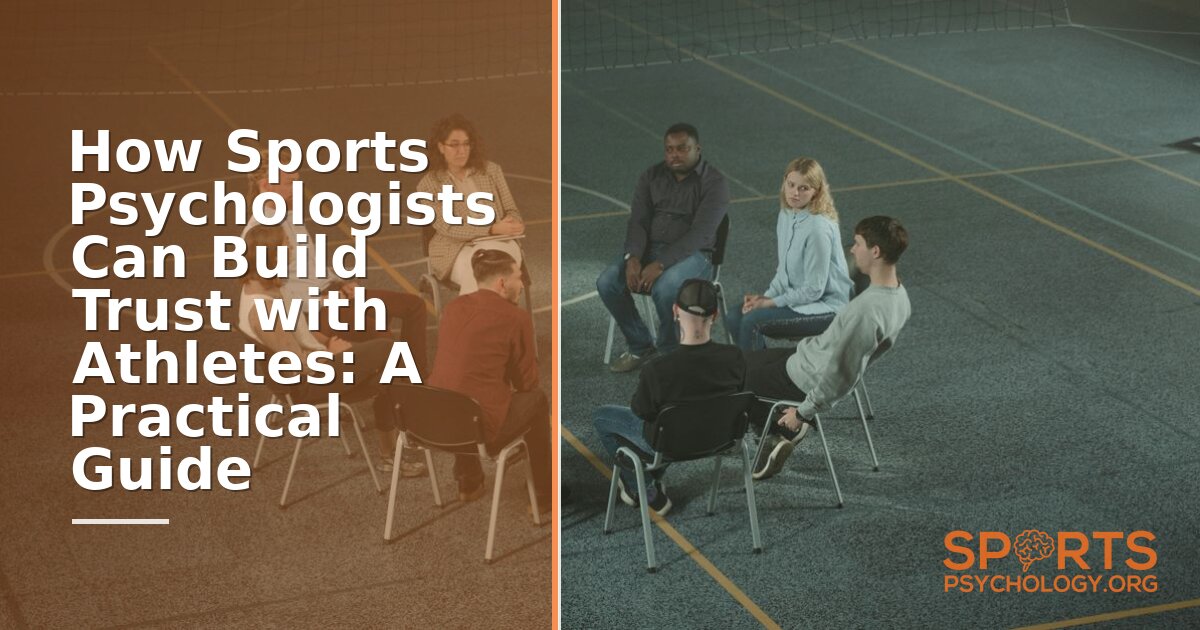 How Sports Psychologists Build Trust with Athletes (2026 Guide)