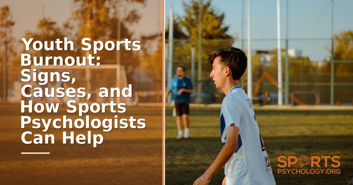 Youth Sports Burnout: Signs, Causes & Psychologist Help
