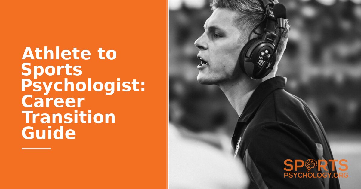 Athlete to Sports Psychologist: Career Transition Guide