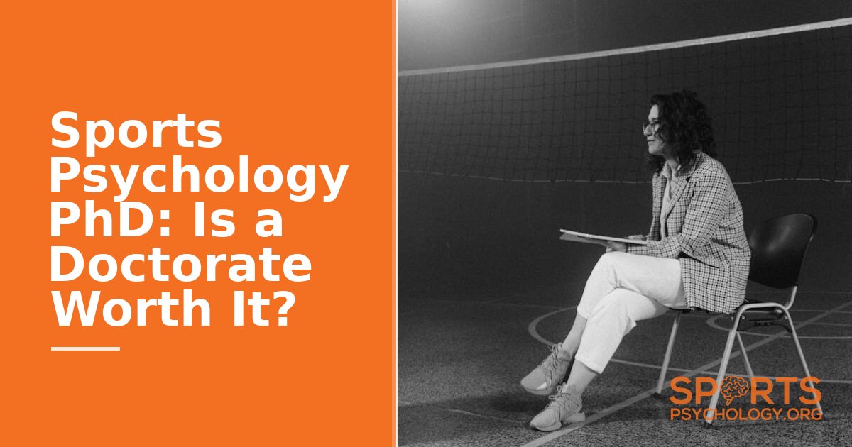 Sports Psychology PhD: Is a Doctorate Worth It? (2026)