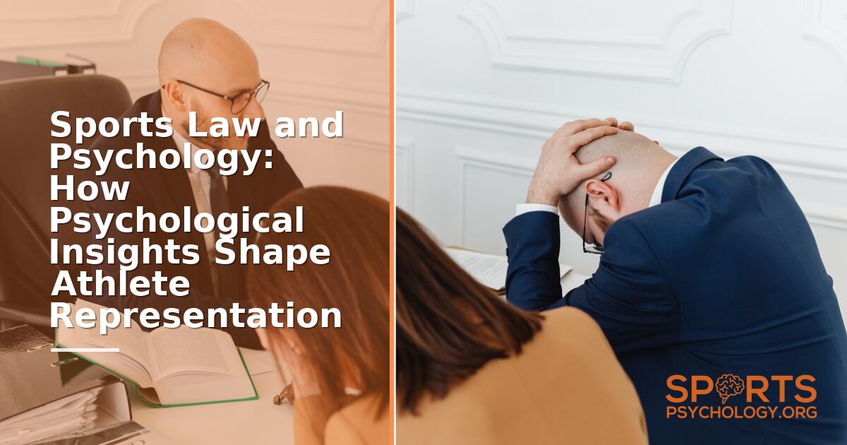 How Psychology Affects Sports Law and Athlete Representation