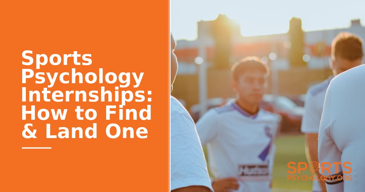 Sports Psychology Internships: How to Find & Land One
