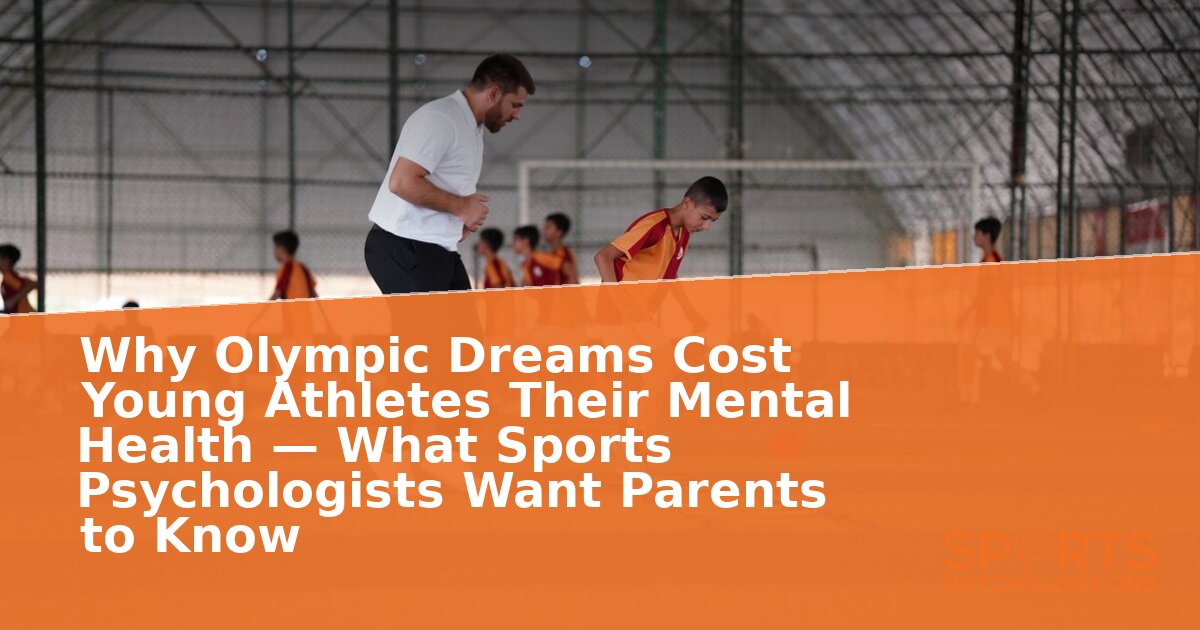 Olympic Dreams & Youth Athlete Mental Health: New Study