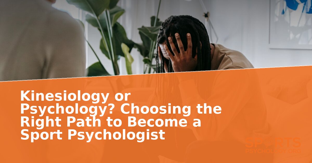 Kinesiology vs Psychology: Best Major for Sport Psych