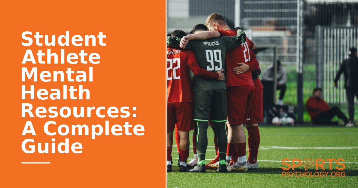 Student Athlete Mental Health Resources: A Complete Guide
