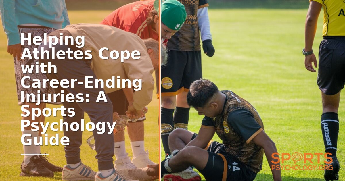 How Sports Psychology Helps Athletes Cope with Career-Ending Injuries