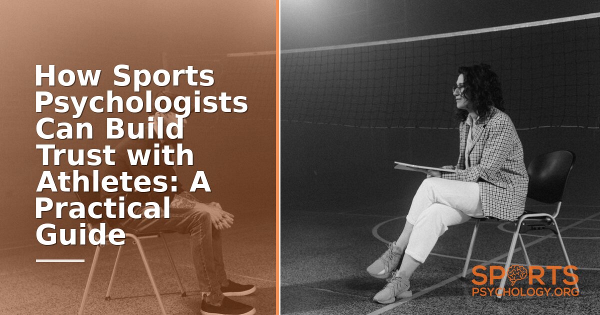 How Sports Psychologists Build Trust with Athletes | Guide