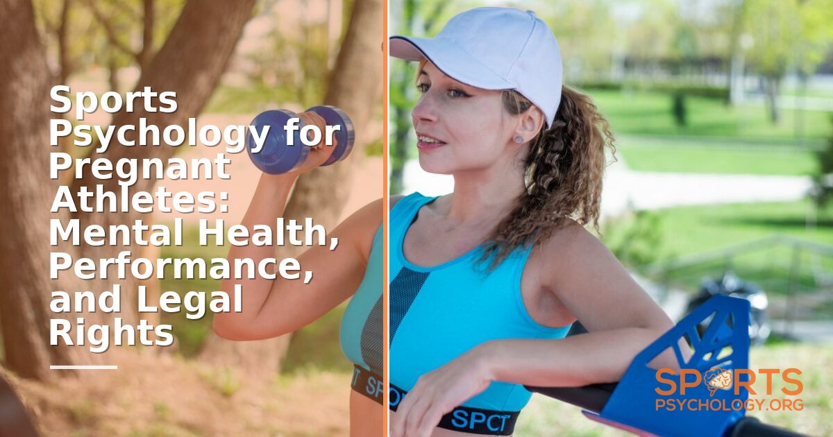 Sports Psychology for Pregnant Athletes: A Complete Guide