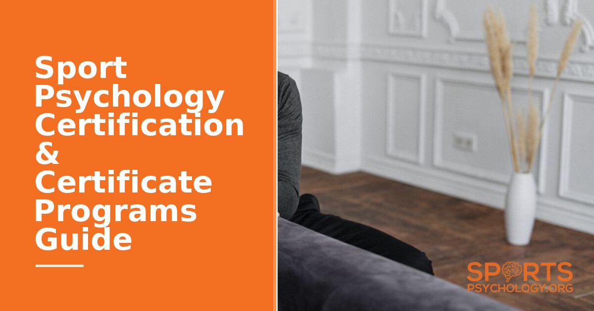 Sport Psychology Certification & Certificate Programs Guide