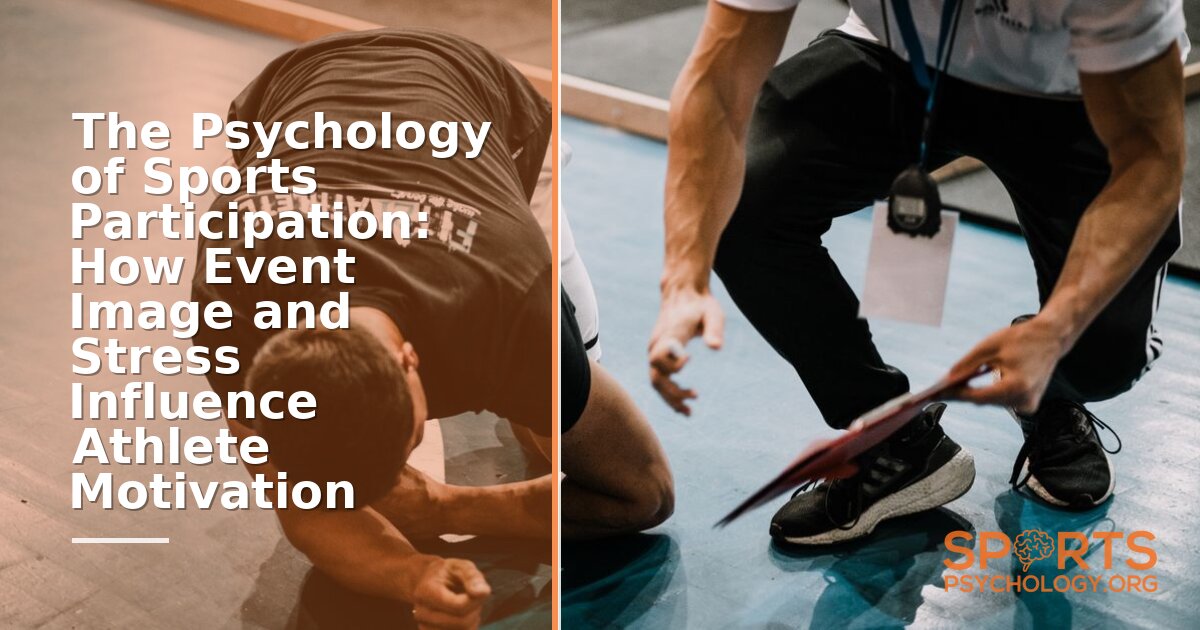 How Stress & Event Image Shape Sports Participation Motivation