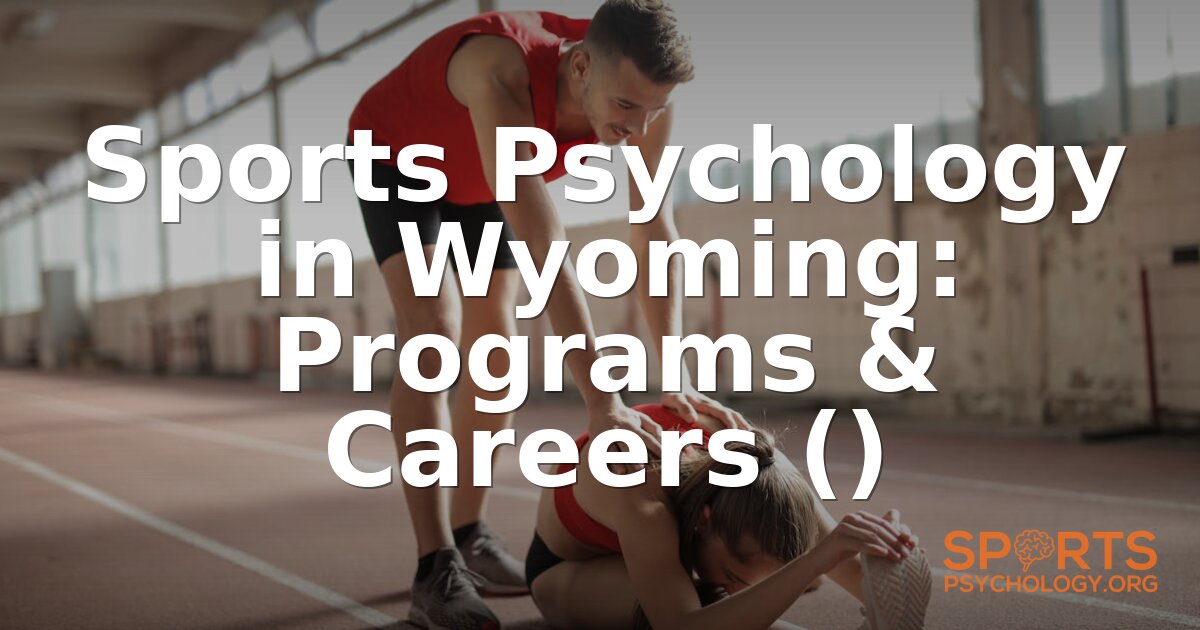 Best Sports Psychology Programs in Wyoming (2026)