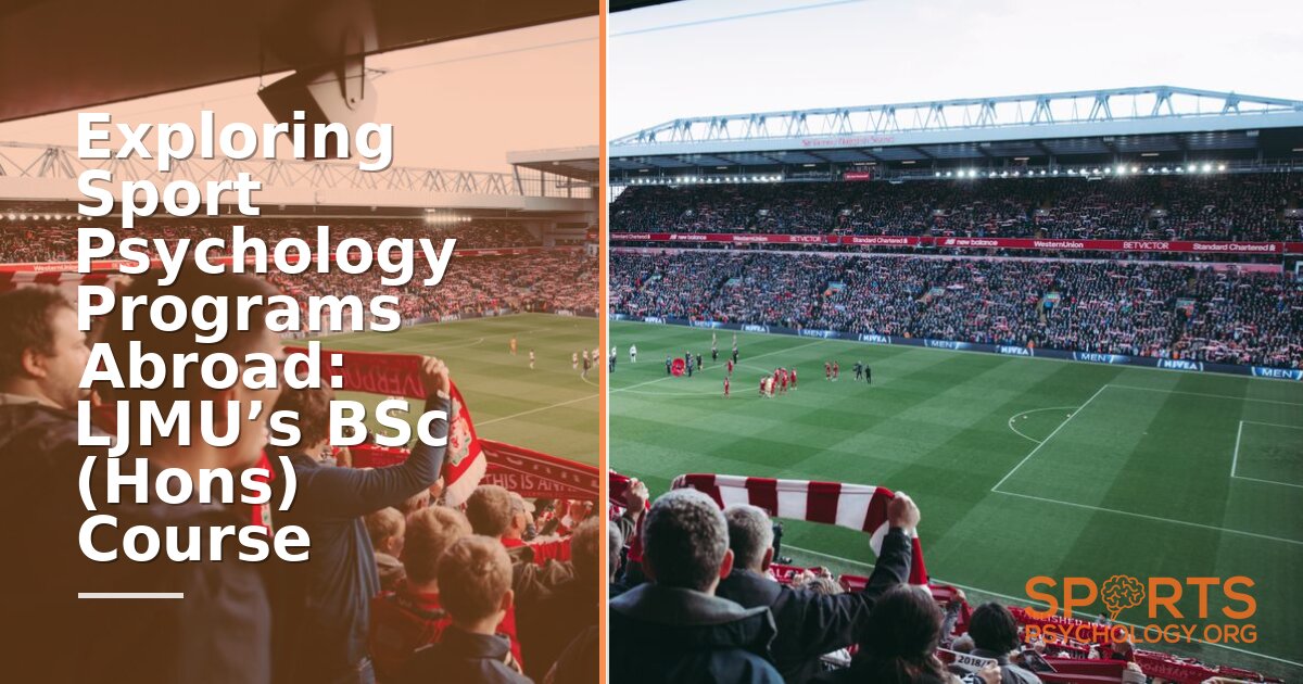 LJMU BSc Sport Psychology: Your Pathway to a UK Degree