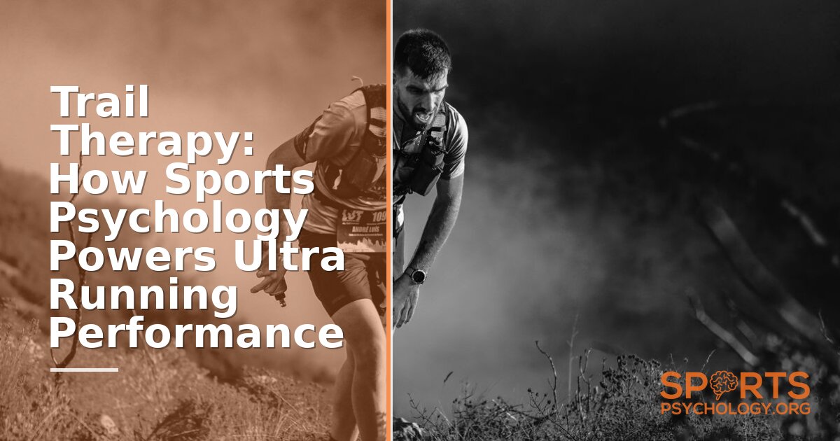 Ultra Running Sports Psychology: Mental Training Guide