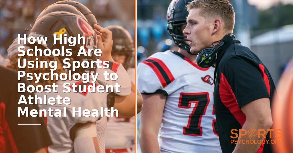 Sports Psychology in High Schools: Boosting Athlete Mental Health