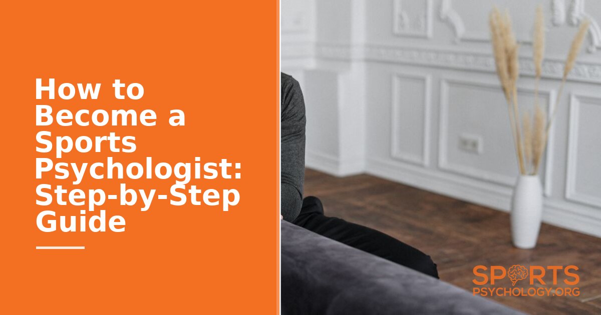 How to Become a Sports Psychologist: Step-by-Step Guide